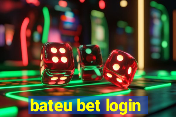 bateu bet login